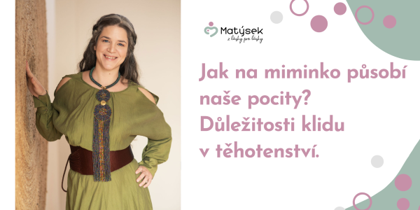 Jak na miminko působí naše pocity? Povídání o epigenetice, buněčné paměti a důležitosti klidu v těhotenství 