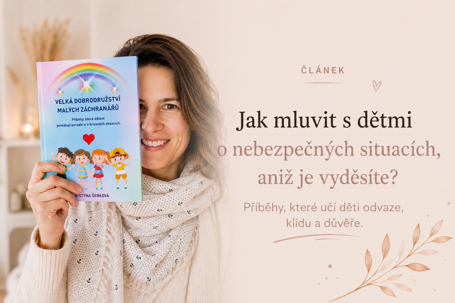 Velká dobrodružství pro malé hrdiny: Kniha plná inspirace a znalostí