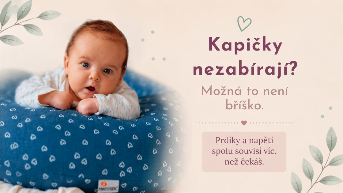  Když kapičky na prdíky nezabírají: Proč hledat příčinu v napětí tělíčka?